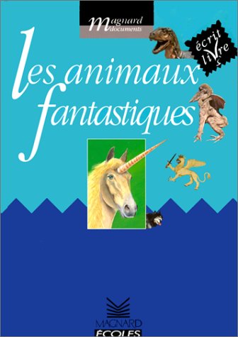Stock image for Les animaux fantastiques : crit livres, cycle 2 for sale by Ammareal