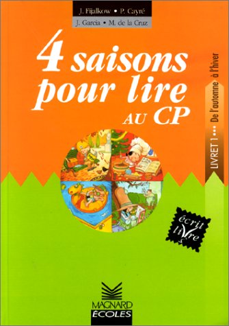 Imagen de archivo de 4 saisons pour lire au CP : Livret 1, de l'automne  l'hiver a la venta por Ammareal