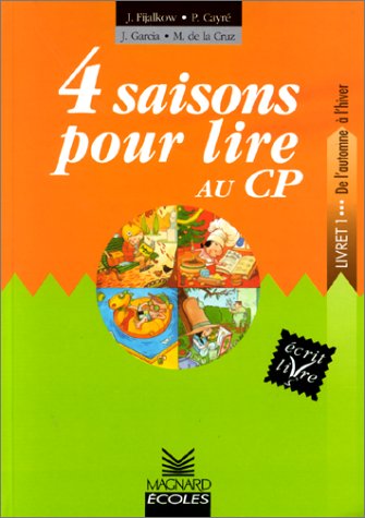 Stock image for 4 saisons pour lire au CP : Livret 1, de l'automne  l'hiver for sale by Ammareal