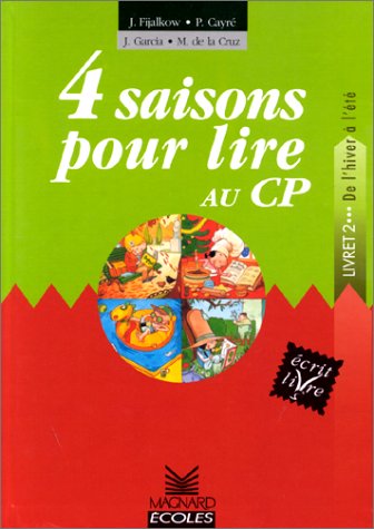 Stock image for 4 saisons pour lire au CP : Livret 2, de l'hiver  l't for sale by Ammareal