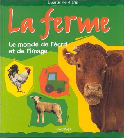 Beispielbild fr La Ferme : Le Monde De L'crit Et De L'image zum Verkauf von RECYCLIVRE