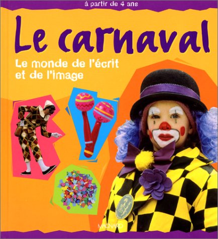 Stock image for Le Carnaval : Le Monde De L'crit Et De L'image for sale by RECYCLIVRE