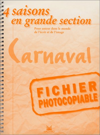 Beispielbild fr 4 saisons en grande section : carnaval. : Fichier photocopiable zum Verkauf von medimops