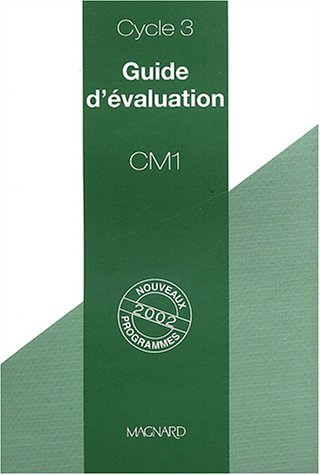 Beispielbild fr Guide d'valuation CM1 cycle 3: Nouveaux programmes 2002 zum Verkauf von Ammareal