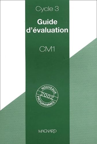 Stock image for Guide d'valuation CM1 cycle 3: Nouveaux programmes 2002 for sale by Ammareal