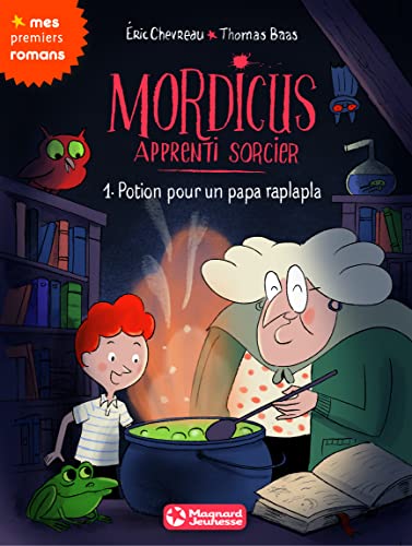 Beispielbild fr Mordicus, apprenti sorcier: Potion pour un papa raplapla zum Verkauf von Buchpark