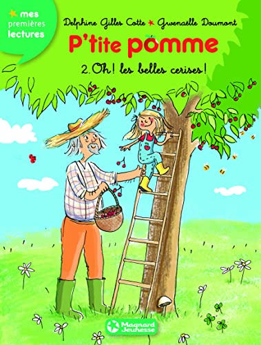 Stock image for P'tite pomme 2 - Oh, les belles cerises ! for sale by Ammareal