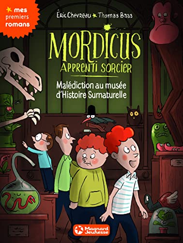 Beispielbild fr T6 Mordicus Maldiction au Musee d'Histoire Surnaturelle zum Verkauf von Ammareal