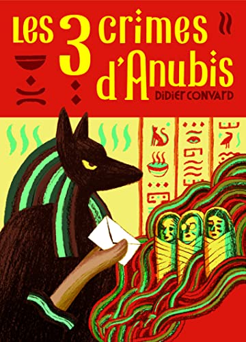 Beispielbild fr Les trois crimes d'Anubis (Romans poche 7-12 ans) zum Verkauf von WorldofBooks