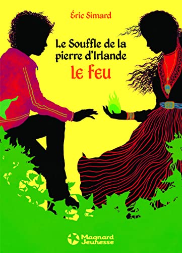 Beispielbild fr Le souffle de la pierre d'Irlande - 1.Le feu (Romans poche 7-12 ans) zum Verkauf von WorldofBooks