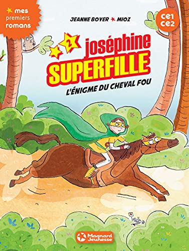 Beispielbild fr n° 1 Jos phine superfille - L' nigme du cheval fou (Premiers romans) zum Verkauf von WorldofBooks