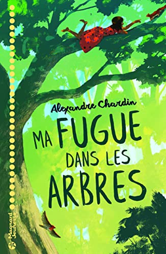 Beispielbild fr Ma fugue dans les arbres zum Verkauf von medimops