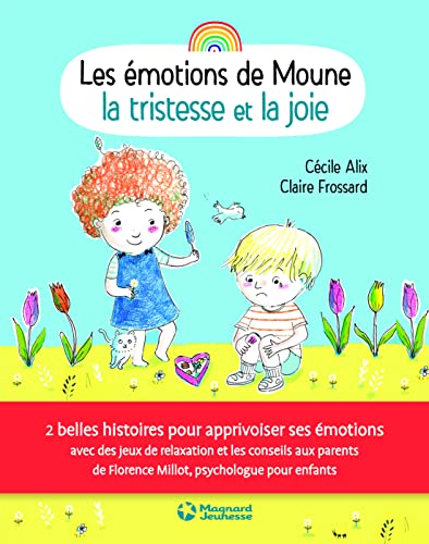 Beispielbild fr Les motions de Moune - La Joie et la tristesse Alix, Ccile; FROSSARD, Claire et Millot, Florence zum Verkauf von BIBLIO-NET