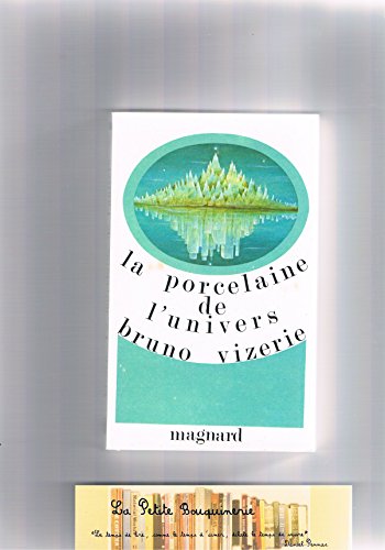 Stock image for La porcelaine de l'univers for sale by Mli-Mlo et les Editions LCDA