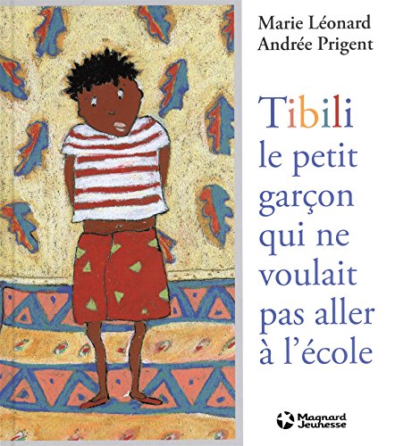 9782210979055: Tibili, le petit garon qui ne voulait pas aller  l'cole