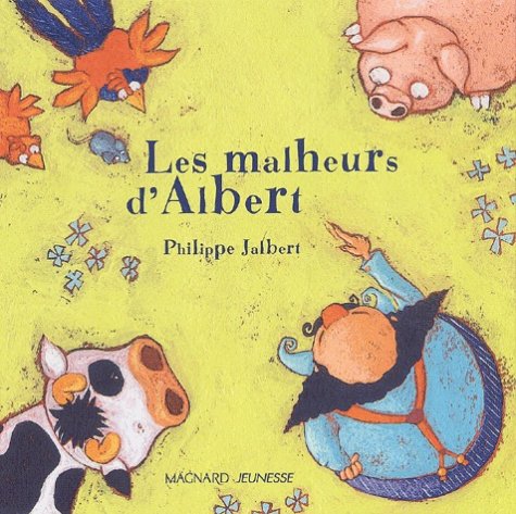 Beispielbild fr Les malheurs d'Albert zum Verkauf von Ammareal