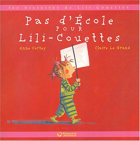 Beispielbild fr Pas d'cole pour Lili-Couettes zum Verkauf von Ammareal