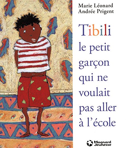 9782210983410: Tibili, le petit garon qui ne voulait pas aller  l'cole