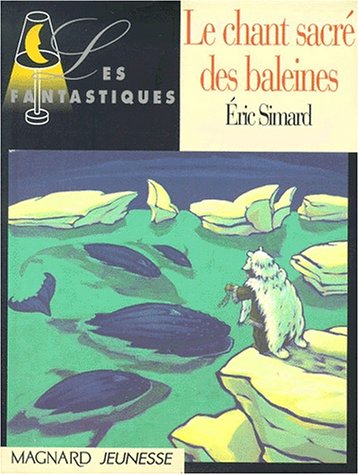 Stock image for Le chant sacre des baleines for sale by pompon