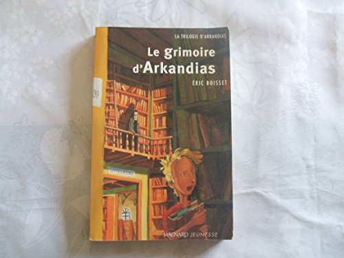 Beispielbild fr Le Grimoire d'Arkandias (grand format) zum Verkauf von Librairie Th  la page