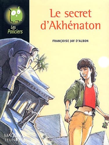 Beispielbild fr Le secret d'Akhnaton zum Verkauf von Ammareal