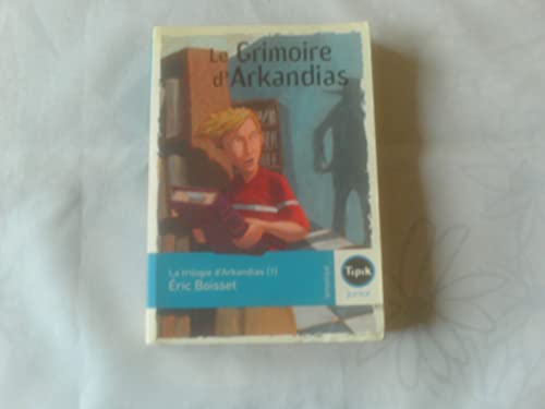 Imagen de archivo de La trilogie d'Arkandias, Tome 1 : Le grimoire d'Arkandias a la venta por Ammareal