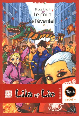 Beispielbild fr Lila et Lin, Tome 3 : Le coup de l'ventail zum Verkauf von books-livres11.com