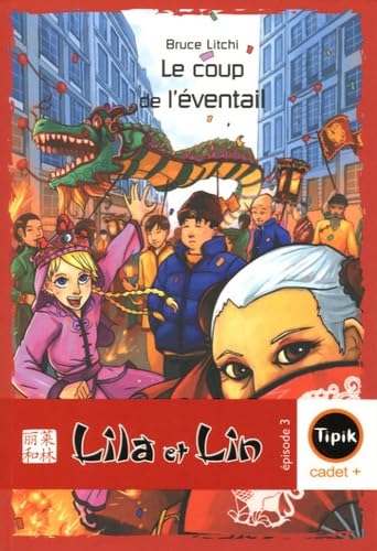 Stock image for Lila et Lin, Tome 3 : Le coup de l'ventail for sale by books-livres11.com