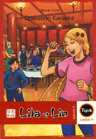 Stock image for Lila et Lin, Tome 5 : Opration Karaok for sale by Ammareal
