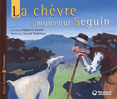 Beispielbild fr La Chevre De Monsieur Seguin (Albums contes classiques soupl) zum Verkauf von WorldofBooks