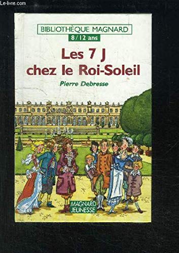 9782210988101: Les 7 j chez le roi soleil