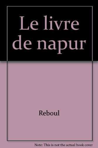 Beispielbild fr Le livre de napur zum Verkauf von Ammareal