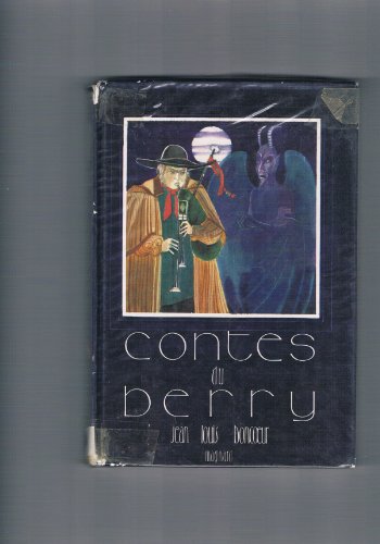 9782210991095: Contes du Berry : Rcits inspirs par le lgendaire des pays de l'Indre et du Cher (Fantasia)