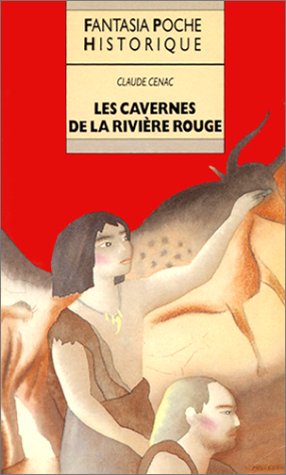 Imagen de archivo de LES CAVERNES DE LA RIVIERE ROUGE a la venta por Librairie rpgraphic