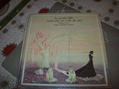 Beispielbild fr La Petite Fille Soulevant Un Coin De Ciel zum Verkauf von RECYCLIVRE