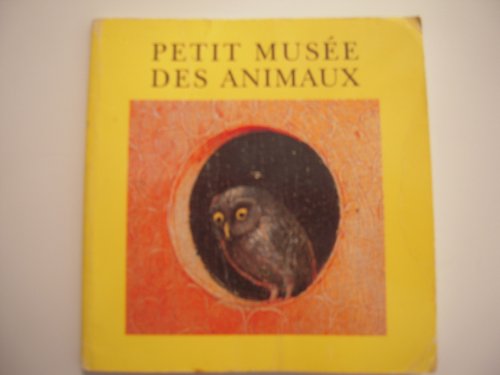 Beispielbild fr Petit muse des animaux. zum Verkauf von medimops