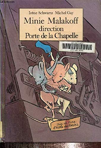 Beispielbild fr Minie Malakoff., Tome 2 : Direction Porte de La Chapelle zum Verkauf von Ammareal