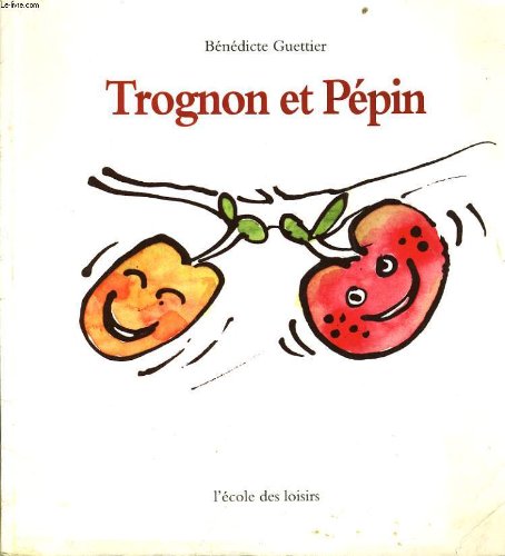 9782211010672: Trognon et pepin