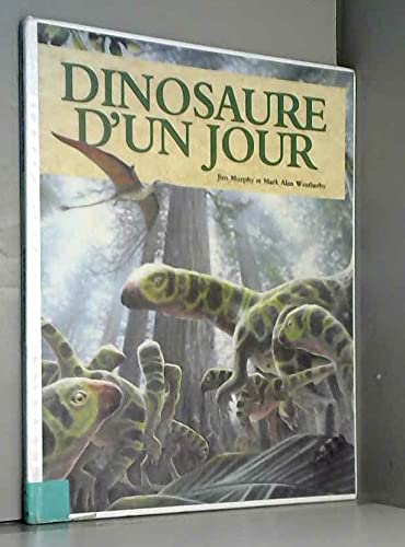 Imagen de archivo de Dinosaure d'un jour a la venta por Ammareal