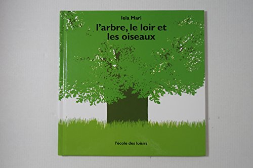 Beispielbild fr L'arbre, le loir et les oiseaux zum Verkauf von ThriftBooks-Atlanta