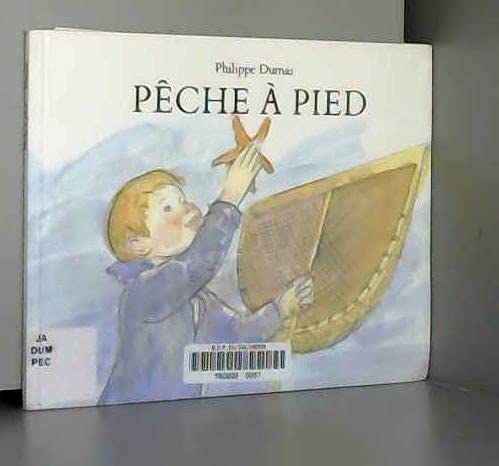 peche a pied (9782211011068) by Dumas Philippe, Philippe