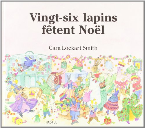 9782211011419: Vingt-six lapins ftent Nol