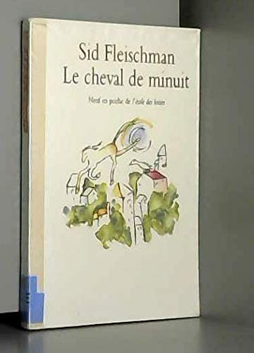 Le Cheval de minuit (9782211011488) by Fleischman, Sid