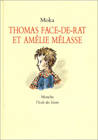 Stock image for Thomas Face-de-Rat et Amlie Mlasse [Cartonn] for sale by secretdulivre