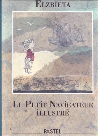 Beispielbild fr Le Petit Navigateur illustr zum Verkauf von Ammareal