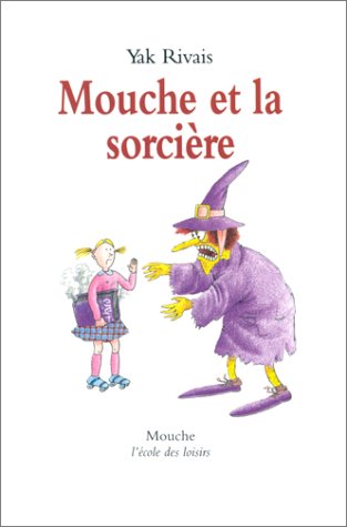 Beispielbild fr Mouche et la Sorcire zum Verkauf von Ammareal