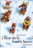 Beispielbild fr l'hiver de la famille souris zum Verkauf von Gallix