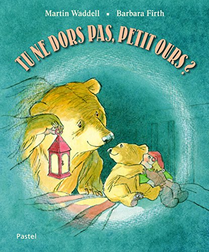 9782211014533: Tu ne dors pas, Petit Ours ?: Can't You Sleep, Little Bear?