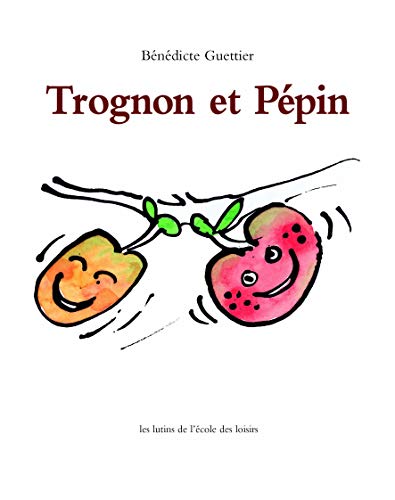 Stock image for trognon et pepin (LES LUTINS) (French Edition) for sale by Better World Books