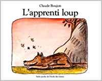 Imagen de archivo de L'apprenti loup a la venta por WorldofBooks